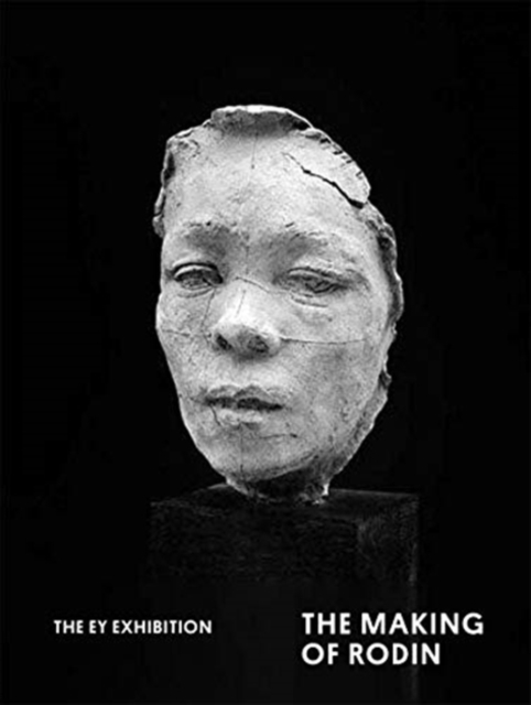 The Making of Rodin, Paperback / softback Book