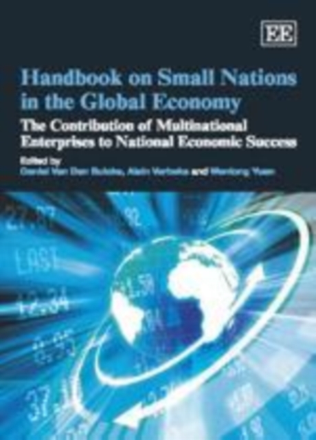 Handbook on Small Nations in the Global Economy : The Contribution of Multinational Enterprises to National Economic Success, PDF eBook