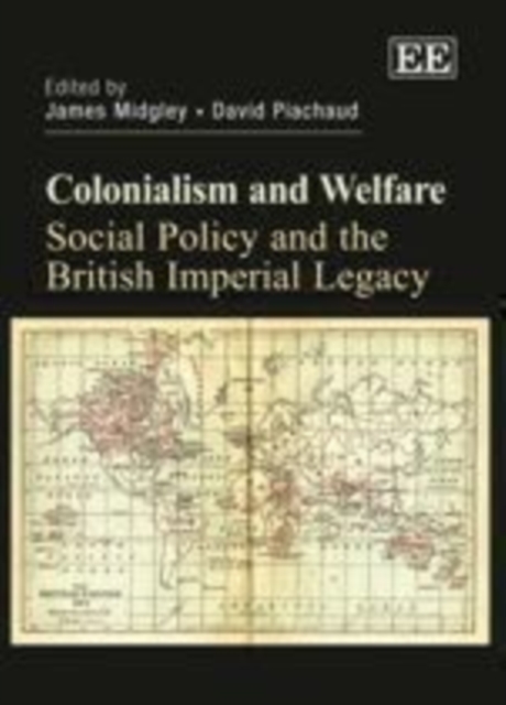 Colonialism and Welfare : Social Policy and the British Imperial Legacy, PDF eBook