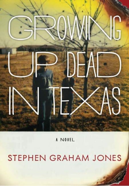 Growing Up Dead in Texas, Paperback / softback Book
