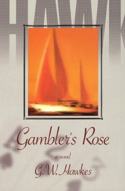 Gamblers Rose, Hardback Book