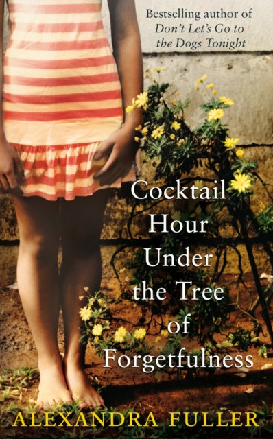 Cocktail Hour Under the Tree of Forgetfulness, Paperback / softback Book