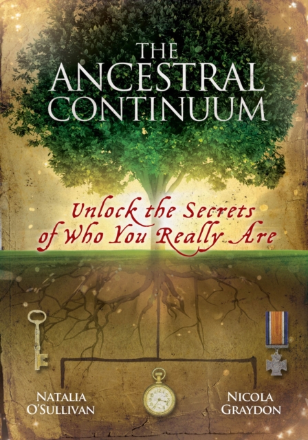 The Ancestral Continuum : Unlock the Secrets of Who You Really Are, Hardback Book