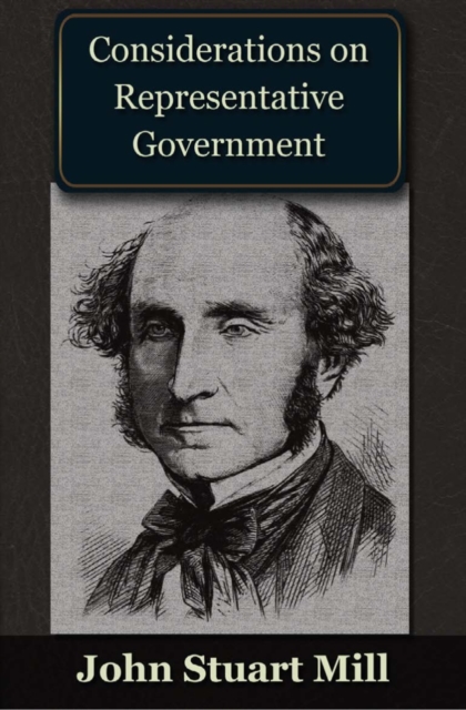 Considerations on Representative Government, PDF eBook