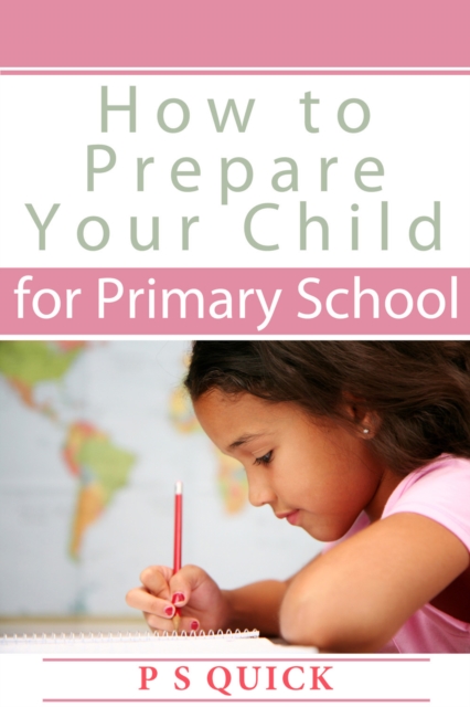How to Prepare Your Child for Primary School, EPUB eBook