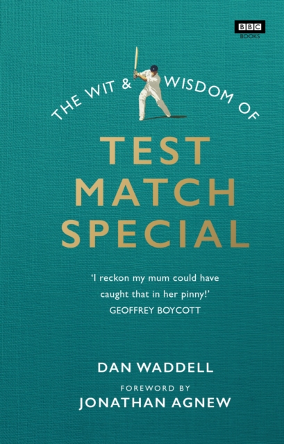 The Wit and Wisdom of Test Match Special, Hardback Book