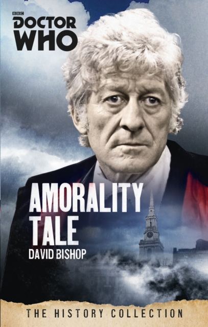 Doctor Who: Amorality Tale : The History Collection, Paperback / softback Book