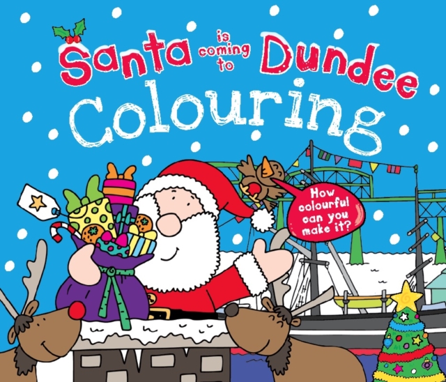 Santa is Coming to Dundee Colouring Book, Paperback / softback Book