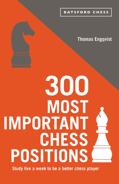 300 Most Important Chess Positions, Paperback / softback Book
