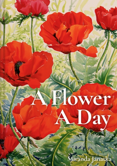 A Flower A Day, Hardback Book