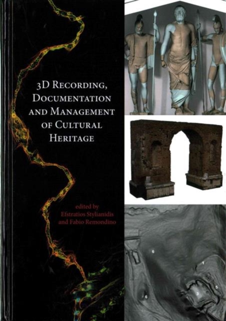 3D Recording, Documentation and Management of Cultural Heritage, Hardback Book