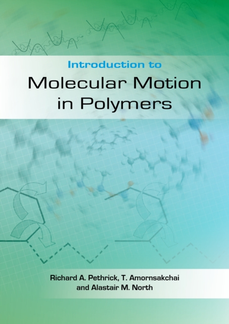 Introduction to Molecular Motion in Polymers, EPUB eBook