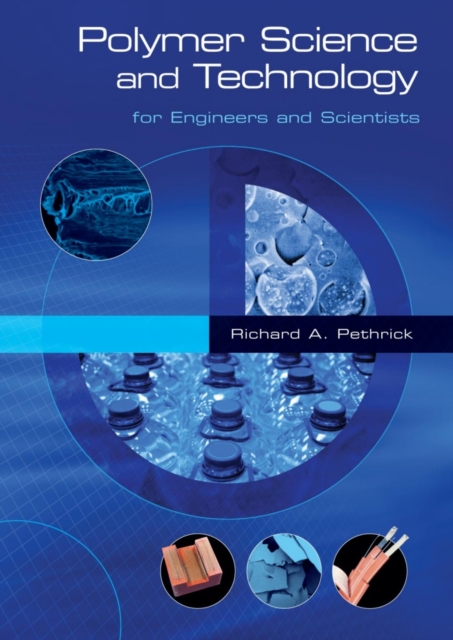 Polymer Science and Technology : for Engineers and Scientists, EPUB eBook