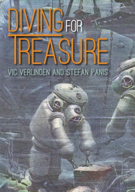 Diving for Treasure : Discovering history in the depths, Paperback / softback Book