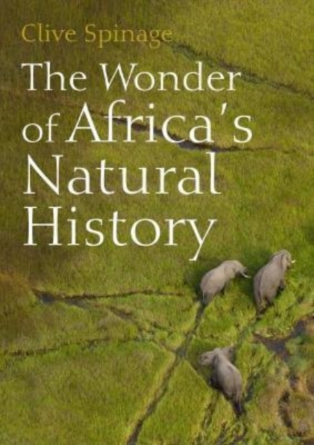 The Wonder of Africa's Natural History, Paperback / softback Book