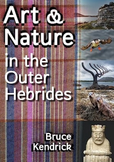 Art & Nature in the Outer Hebrides, Paperback / softback Book