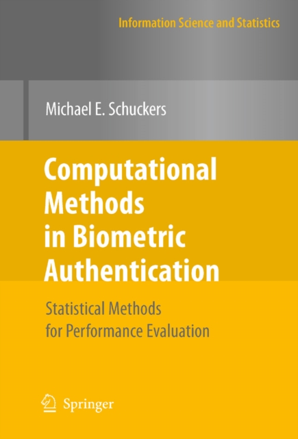 Computational Methods in Biometric Authentication : Statistical Methods for Performance Evaluation, PDF eBook