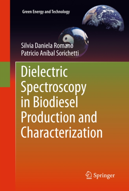 Dielectric Spectroscopy in Biodiesel Production and Characterization, PDF eBook
