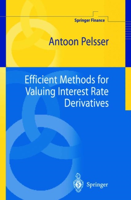 Efficient Methods for Valuing Interest Rate Derivatives, Paperback Book