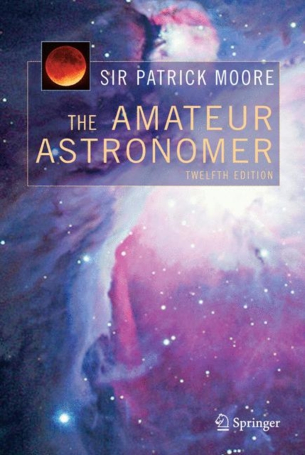 The Amateur Astronomer, Paperback / softback Book