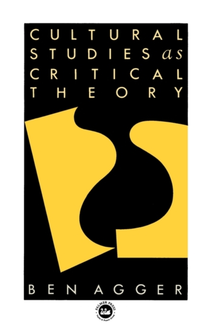 Cultural Studies As Critical Theory, Paperback / softback Book