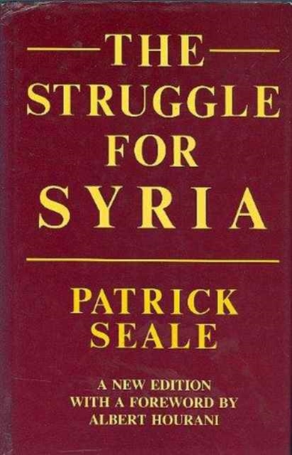 The Struggle for Syria, Hardback Book