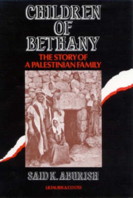 Children of Bethany : Story of a Palestinian Family, Hardback Book