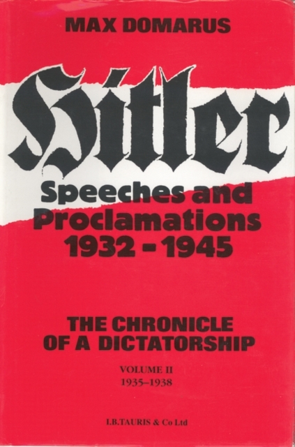Hitler Speeches and Proclamations : 1935-38 v. 2, Hardback Book