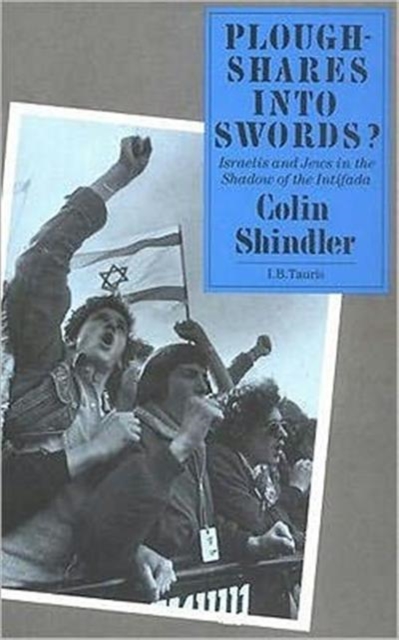 Ploughshares into Swords? : Israelis and Jews in the Shadow of the Intifada, Hardback Book