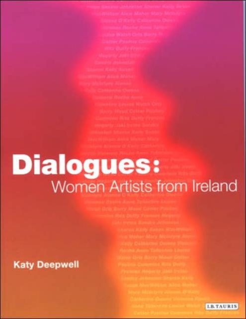 Dialogues : Women Artists from Ireland, Paperback / softback Book