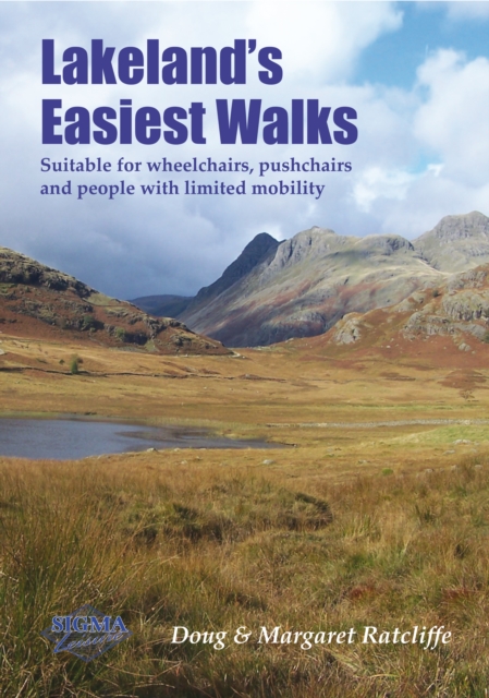 Lakeland's Easiest Walks : Suitable for wheelchairs, pushchairs and people with limited mobility, EPUB eBook