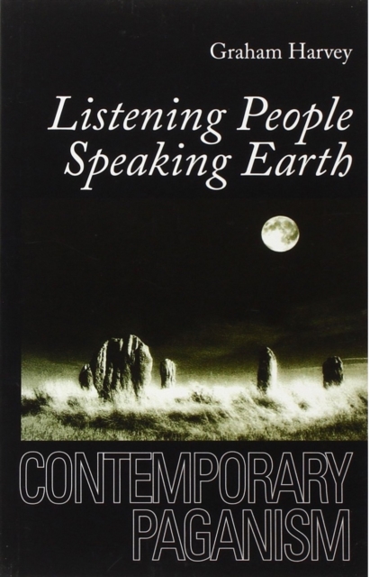 Listening People, Speaking Earth : Contemporary Paganism, Paperback / softback Book