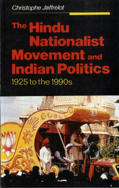 Hindu Nationalist Movement and Indian Politics : 1925 to the 1990s, Paperback / softback Book