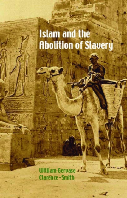 Islam and the Abolition of Slavery, Hardback Book