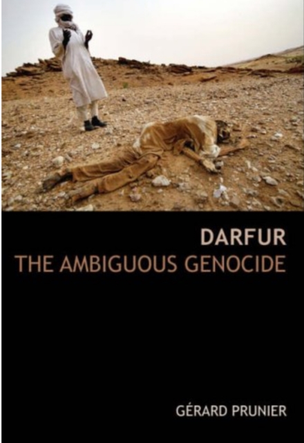 Darfur : The Ambiguous Genocide, Hardback Book