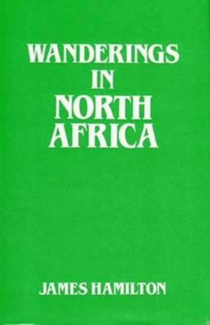 Wanderings in North Africa, Hardback Book