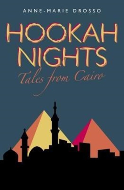 Hookah Nights : Tales from Cairo, Paperback / softback Book