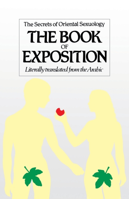 The Book of Exposition : The Secrets of Oriental Sexuology, Paperback / softback Book