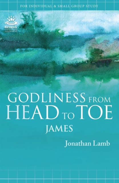 Godliness from Head to Toe : James, EPUB eBook