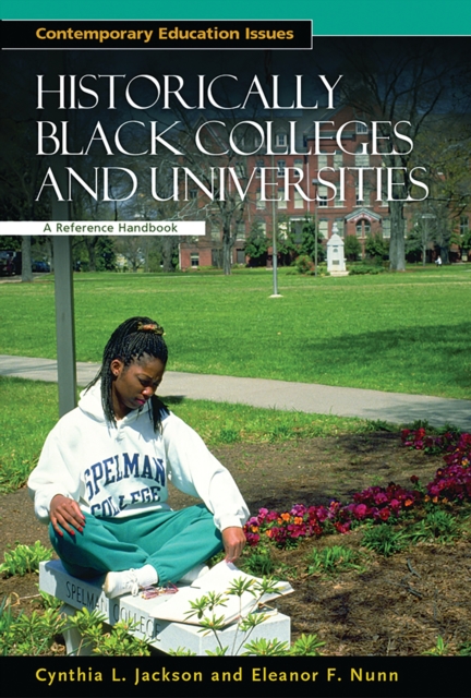 Historically Black Colleges and Universities : A Reference Handbook, PDF eBook
