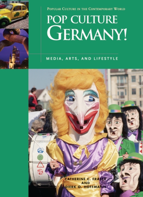 Pop Culture Germany! : Media, Arts, and Lifestyle, PDF eBook