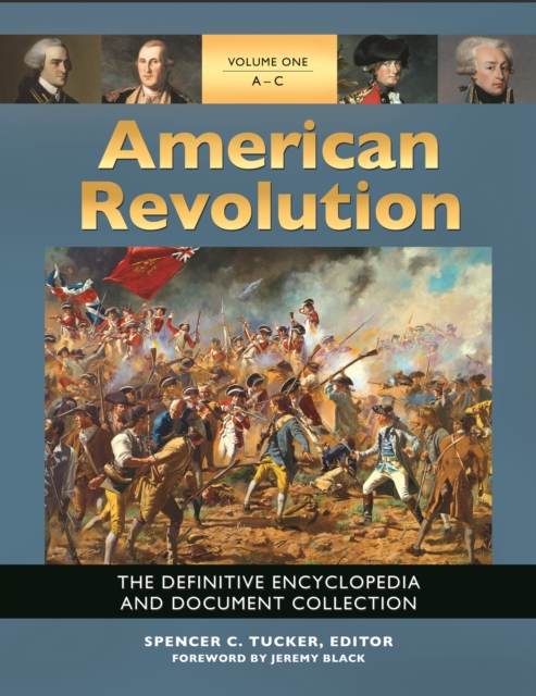 American Revolution : The Definitive Encyclopedia and Document Collection [5 volumes], Multiple-component retail product Book