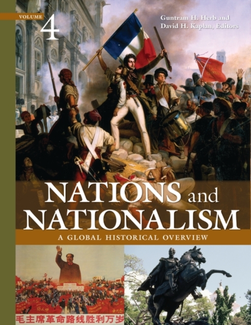 Nations and Nationalism : A Global Historical Overview [4 volumes], Multiple-component retail product Book