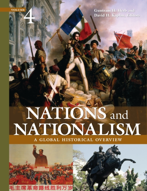 Nations and Nationalism : A Global Historical Overview [4 volumes], PDF eBook