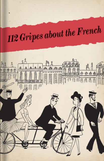 112 Gripes about the French, Hardback Book
