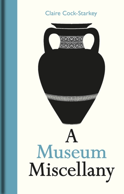 Museum Miscellany, A, Hardback Book