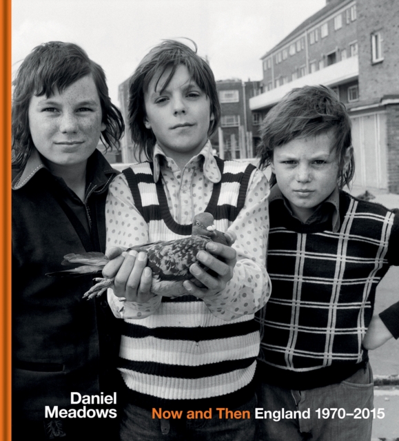 Now and Then : England 1970-2015, Hardback Book
