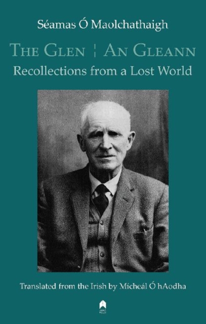 The Glen / An Gleann : Recollections from a Lost World, Paperback / softback Book