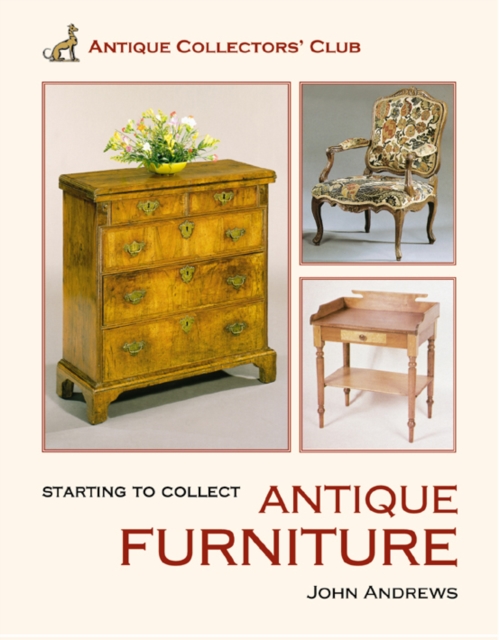 Starting to Collect Antique Furniture, Hardback Book