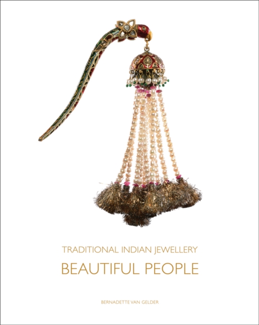 Traditional Indian Jewellery : Beautiful People, Hardback Book
